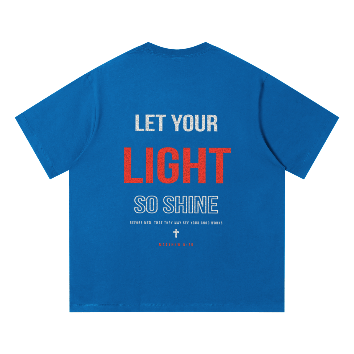 Unisex Quick-Dry Relaxed Fit T-Shirt - Matthew 5:16