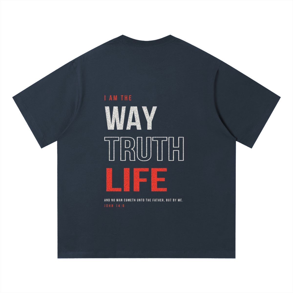 Unisex Quick-Dry Relaxed Fit T-Shirt - John 14:6