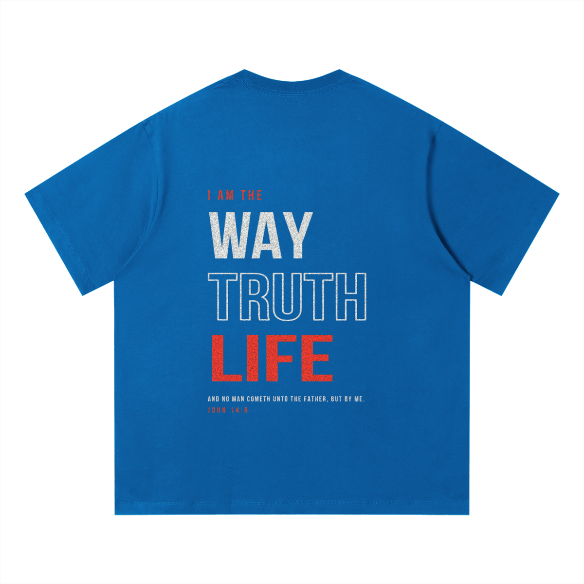 Unisex Quick-Dry Relaxed Fit T-Shirt - John 14:6